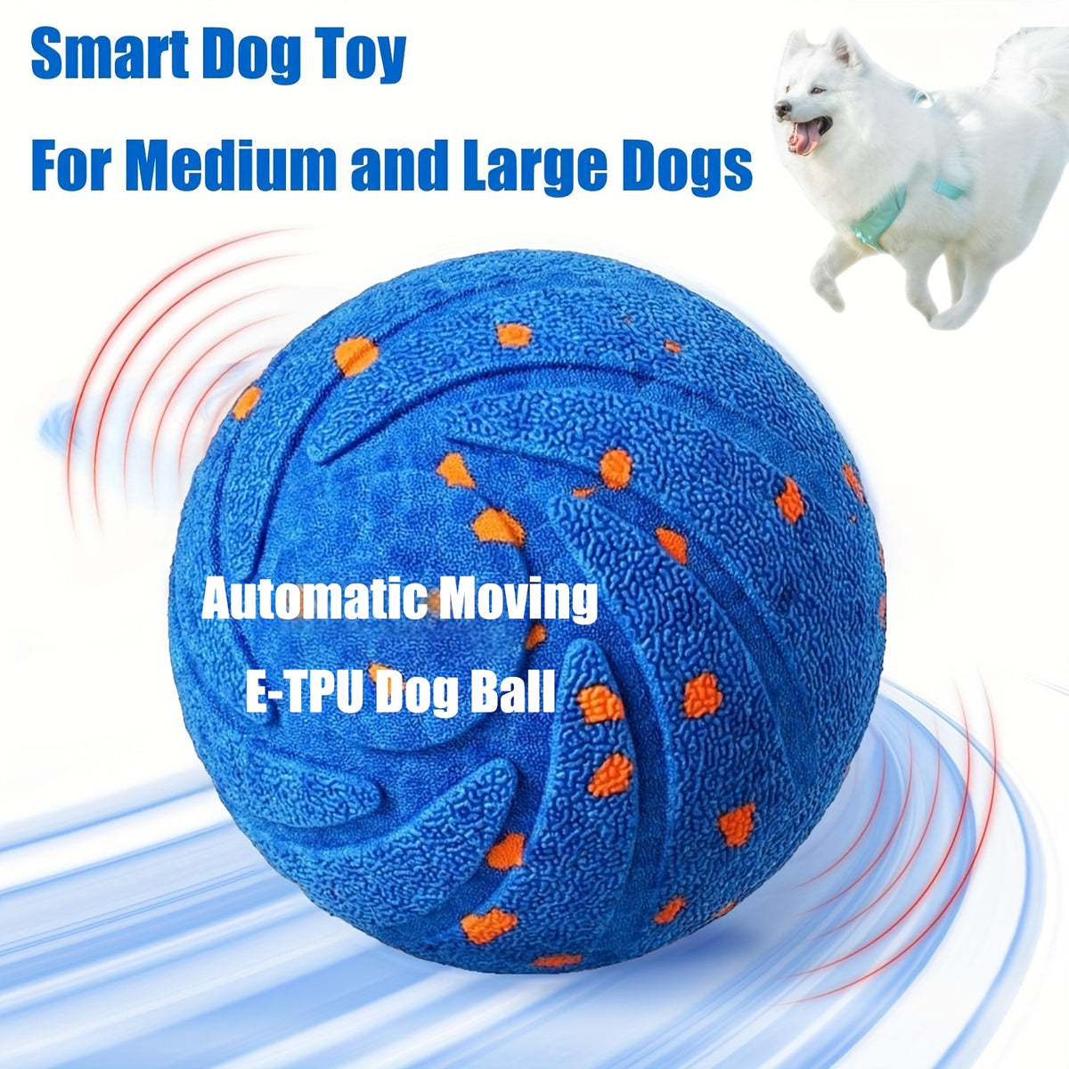 Automatic Moving Dog Ball, 3.2-Inch E-TPU Motion Activated Rolling and Bouncing Toy for Medium and Large Dogs, Blue or Orange Chase Play